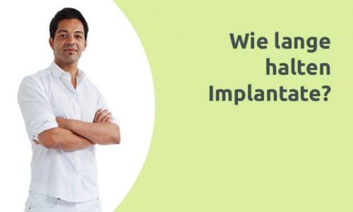 Erklärvideo - Wie lange halten Implantate