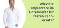 Erklärvideo - Implantate im Unterkiefer für festen Zahnersatz