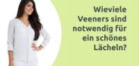 Erklärvideo - Wieviele Veneers für ein schönes Lächeln