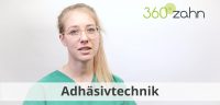 Video Adhäsivtechnik