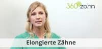 Video - Elongierte Zähne