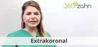 Video Extrakoronal