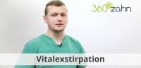 Video - Vitalexstirpation