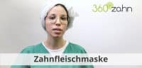 Video Zahnfleischmaske