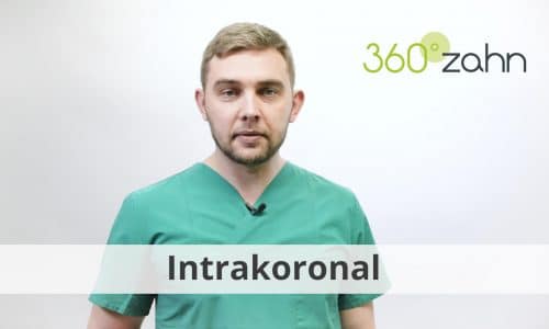 Video - Intrakoronal