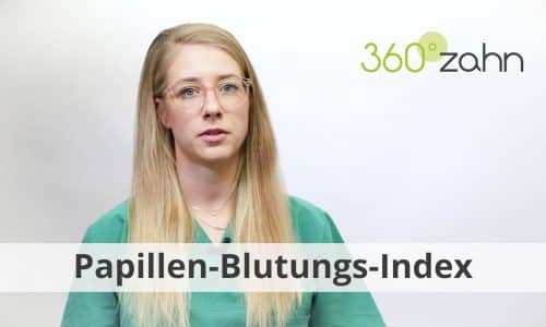 Video - Papillen-Blutungs-Index - PBI