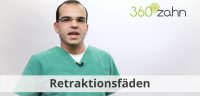 Video - Retraktionsfäden