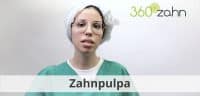 Video - Zahnpulpa